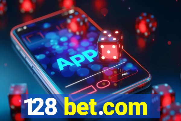 128 bet.com